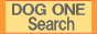 DOG ONE Search
